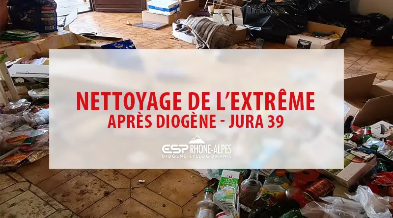 Nettoyage de l'extrême dans le Jura pour les logements Diogène